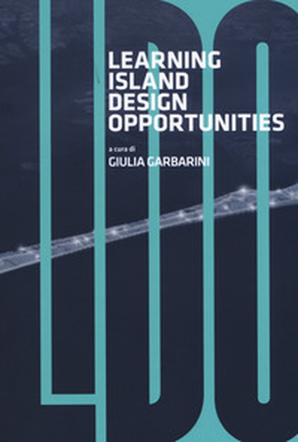 L.I.D.O. Learning island design opportunities - Librerie.coop L.I.D.O. Learning island design opportunities - Librerie.coop