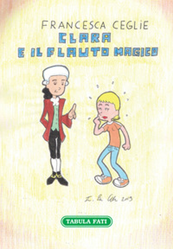 Clara e il flauto magico - Librerie.coop Clara e il flauto magico - Librerie.coop