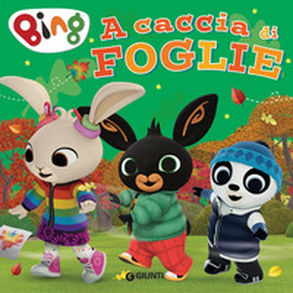 A caccia di foglie. Bing - Librerie.coop A caccia di foglie. Bing - Librerie.coop