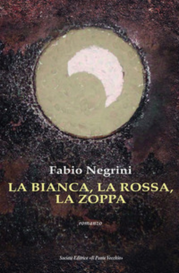La bianca, la rossa, la zoppa - Librerie.coop La bianca, la rossa, la zoppa - Librerie.coop