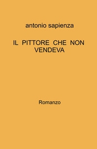 Il pittore che non vendeva - Librerie.coop