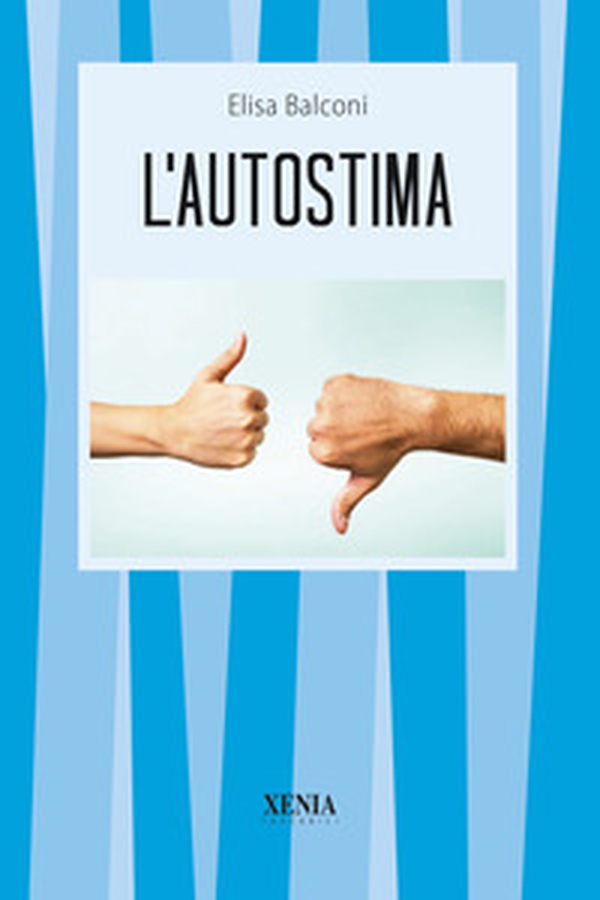 L'autostima - Librerie.coop L'autostima - Librerie.coop