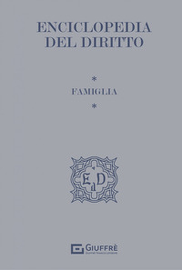 Famiglia. Enciclopedia del diritto - Librerie.coop Famiglia. Enciclopedia del diritto - Librerie.coop