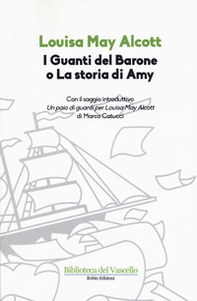 I guanti del Barone o La storia di Amy - Librerie.coop I guanti del Barone o La storia di Amy - Librerie.coop