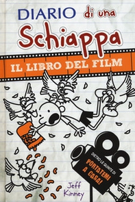 Diario di una schiappa. Il libro del film Portatemi a casa! - Librerie.coop