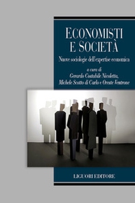 Economisti e società. Nuove sociologie dell'expertise economica - Librerie.coop Economisti e società. Nuove sociologie dell'expertise economica - Librerie.coop