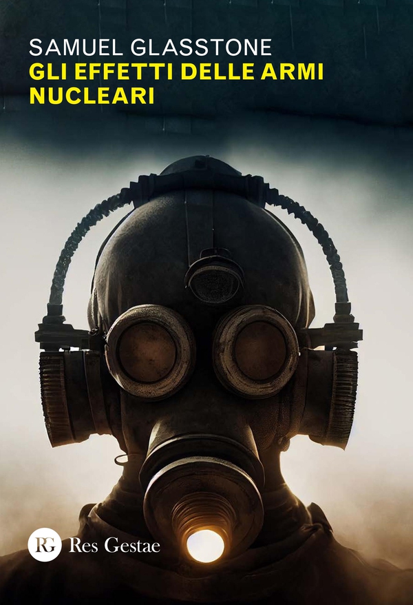 Gli effetti delle armi nucleari - Librerie.coop Gli effetti delle armi nucleari - Librerie.coop