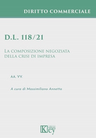 D.l. 118/21. La composizione negoziata della crisi di impresa - Librerie.coop