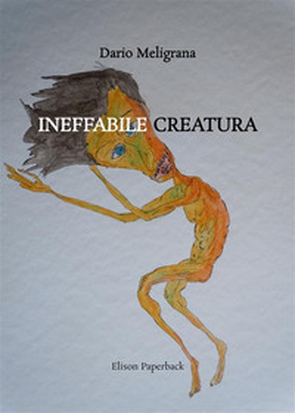 Ineffabile creatura - Librerie.coop Ineffabile creatura - Librerie.coop