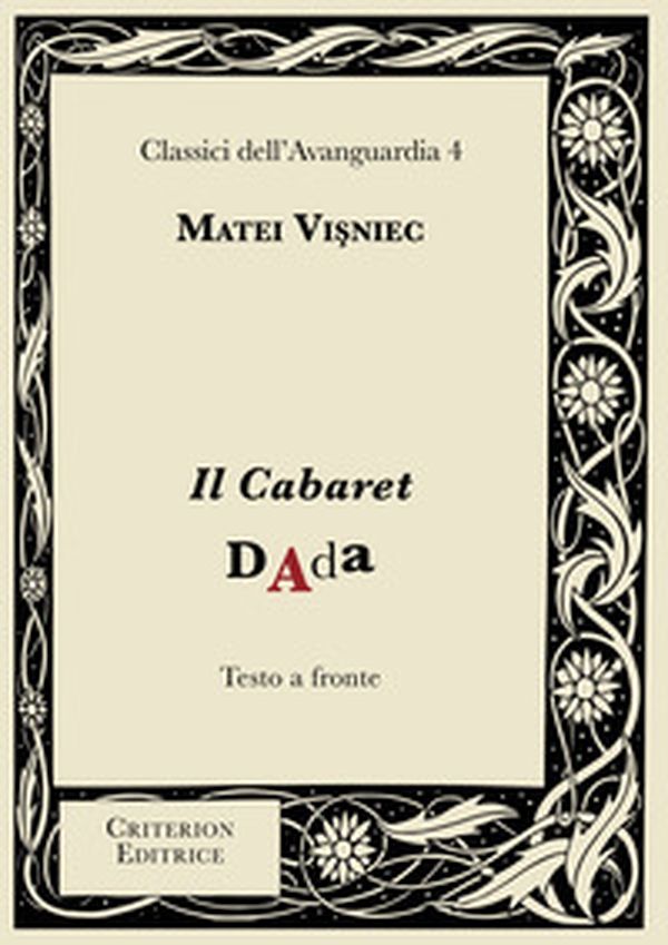 Il Cabaret Dada. Testo rumeno a fronte - Librerie.coop Il Cabaret Dada. Testo rumeno a fronte - Librerie.coop