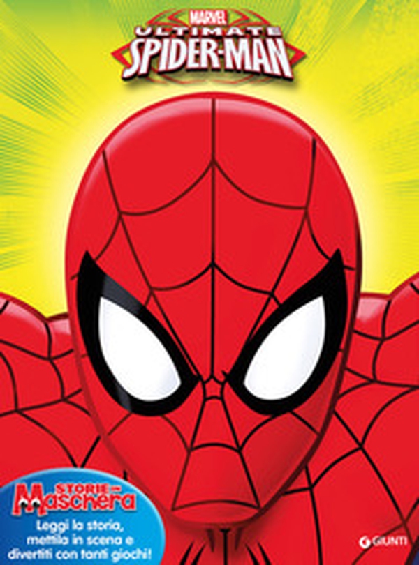 Storie in maschera. Ultimate Spider-Man - Librerie.coop Storie in maschera. Ultimate Spider-Man - Librerie.coop