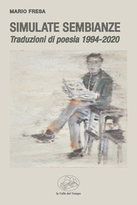 Simulate sembianze. Traduzioni di poesia 1994-2020 - Librerie.coop