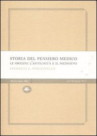 Storia del pensiero medico. Le origini: l'antichità e il Medioevo - Librerie.coop