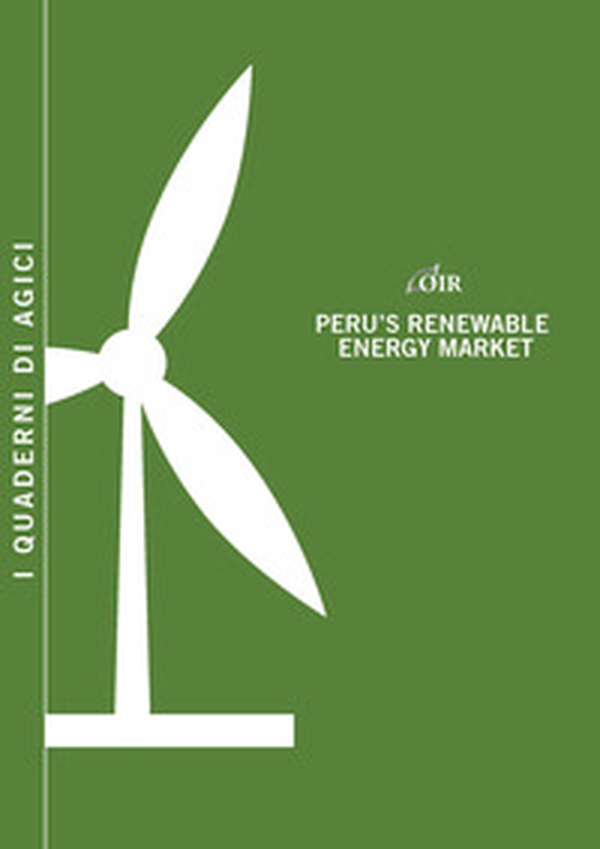 Peru's renewable energy market - Librerie.coop Peru's renewable energy market - Librerie.coop