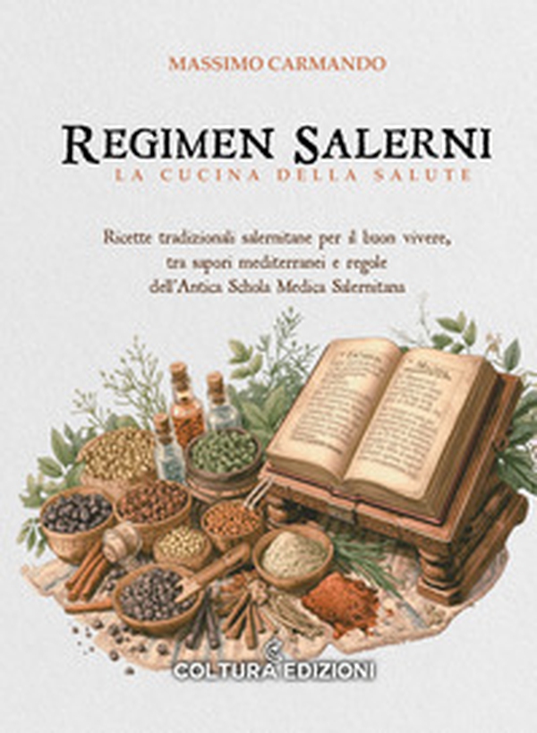 Regimen Salerni. La cucina della salute - Librerie.coop