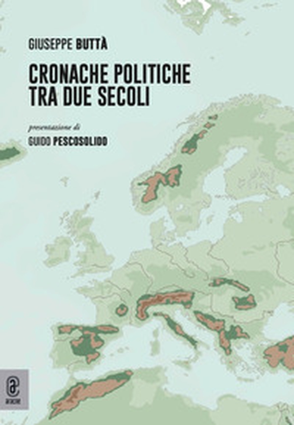 Cronache politiche tra due secoli - Librerie.coop Cronache politiche tra due secoli - Librerie.coop