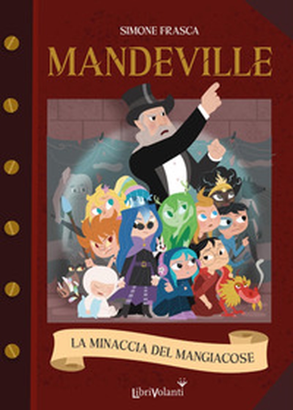 La minaccia del mangiacose. Mandeville - Librerie.coop