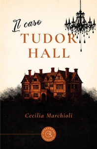 Il caso Tudor Hall - Librerie.coop