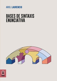 Bases de sintaxis enunciativa - Librerie.coop