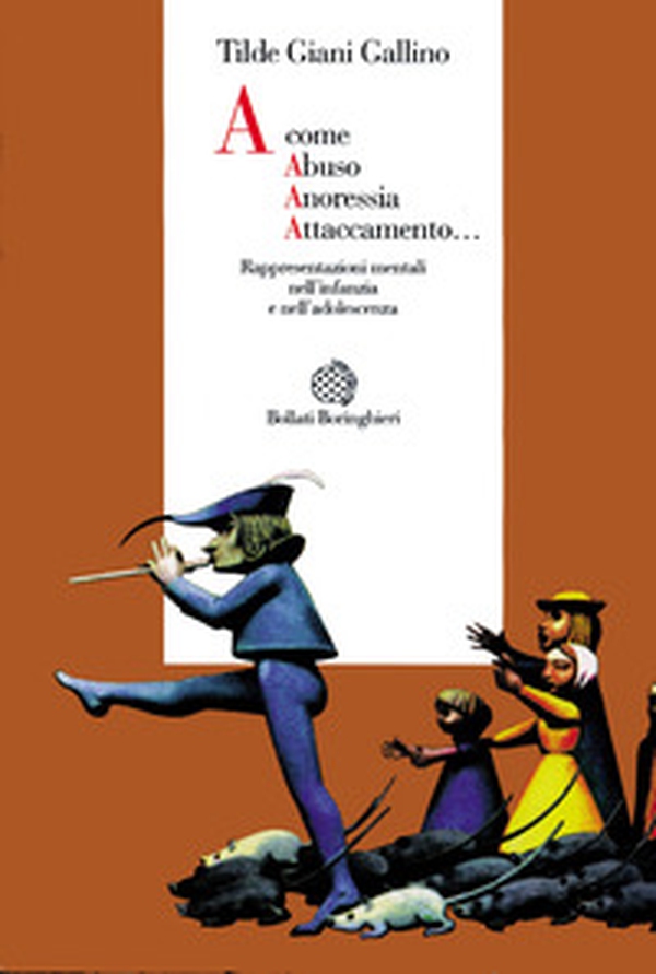 A come abuso, anoressia, attaccamento... Rappresentazioni mentali nell'infanzia e nell'adolescenza - Librerie.coop A come abuso, anoressia, attaccamento... Rappresentazioni mentali nell'infanzia e nell'adolescenza - Librerie.coop