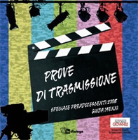 Prove di trasmissione. Speciale preadolescenti. Guida quattordicenni - Librerie.coop Prove di trasmissione. Speciale preadolescenti. Guida quattordicenni - Librerie.coop