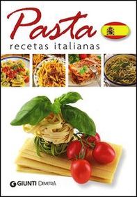 Pasta. Recetas italianas - Librerie.coop Pasta. Recetas italianas - Librerie.coop