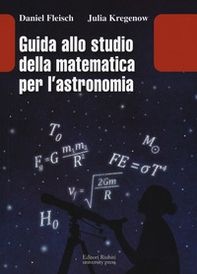 Guida allo studio della matematica e dell'astronomia - Librerie.coop
