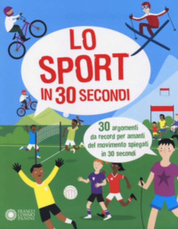 Lo sport in 30 secondi. 30 argomenti da record per amanti del movimento spiegati in 30 secondi - Librerie.coop Lo sport in 30 secondi. 30 argomenti da record per amanti del movimento spiegati in 30 secondi - Librerie.coop