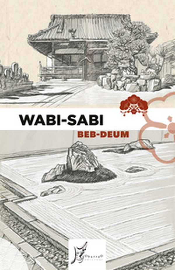 Wabi-sabi. Ediz. italiana e giapponese - Librerie.coop Wabi-sabi. Ediz. italiana e giapponese - Librerie.coop