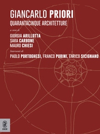 Giancarlo Priori. Quarantacinque architetture - Librerie.coop