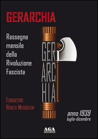 Gerarchia. Anno 1939: Luglio-Dicembre - Librerie.coop