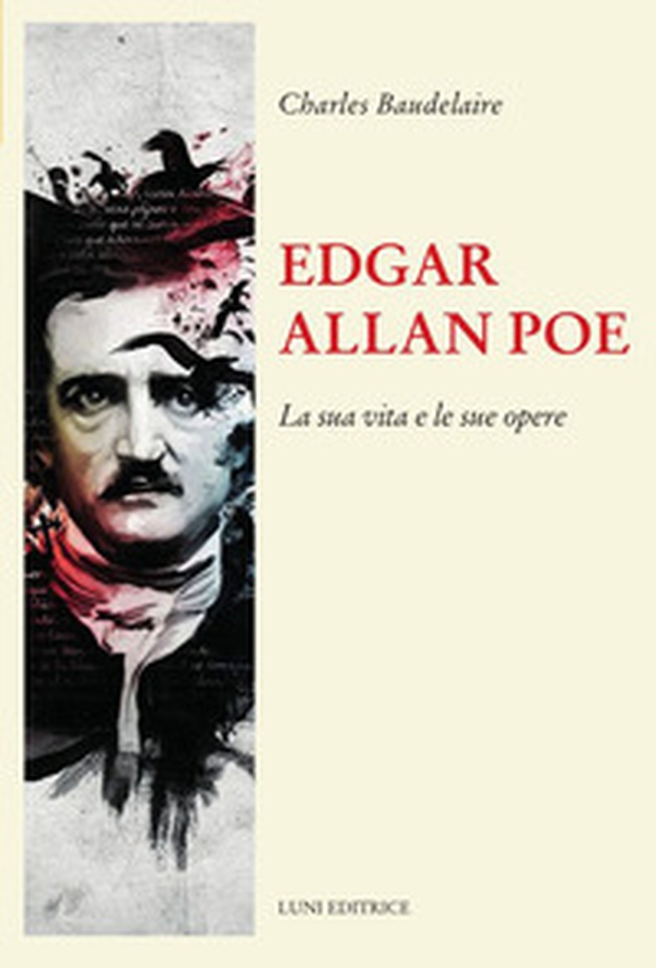 Edgar Allan Poe. La sua vita e le sue opere - Librerie.coop Edgar Allan Poe. La sua vita e le sue opere - Librerie.coop