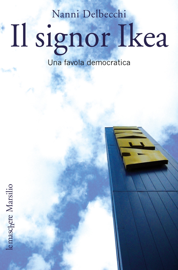Il signor Ikea - Librerie.coop Il signor Ikea - Librerie.coop