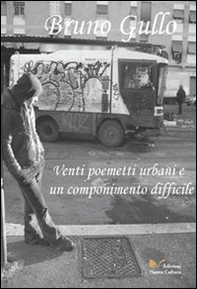 Venti poemetti urbani e un componimento difficile - Librerie.coop