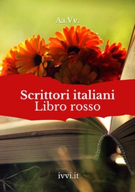 Scrittori italiani. Libro rosso - Librerie.coop