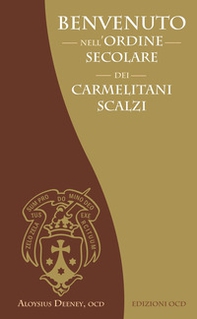 Benvenuto nell'Ordine Secolare dei Carmelitani Scalzi - Librerie.coop