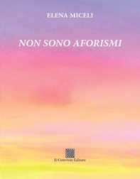 Non sono aforismi - Librerie.coop