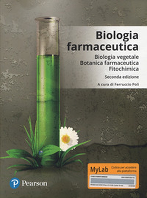 Biologia farmaceutica. Biologia vegetale, botanica farmaceutica, fitochimica. Ediz. Mylab - Librerie.coop Biologia farmaceutica. Biologia vegetale, botanica farmaceutica, fitochimica. Ediz. Mylab - Librerie.coop