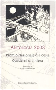 Antologia 2008. Premio nazionale di poesia Quaderni di línfera - Librerie.coop