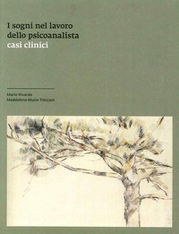 I sogni nel lavoro dello psicoanalista. Casi clinici - Librerie.coop I sogni nel lavoro dello psicoanalista. Casi clinici - Librerie.coop