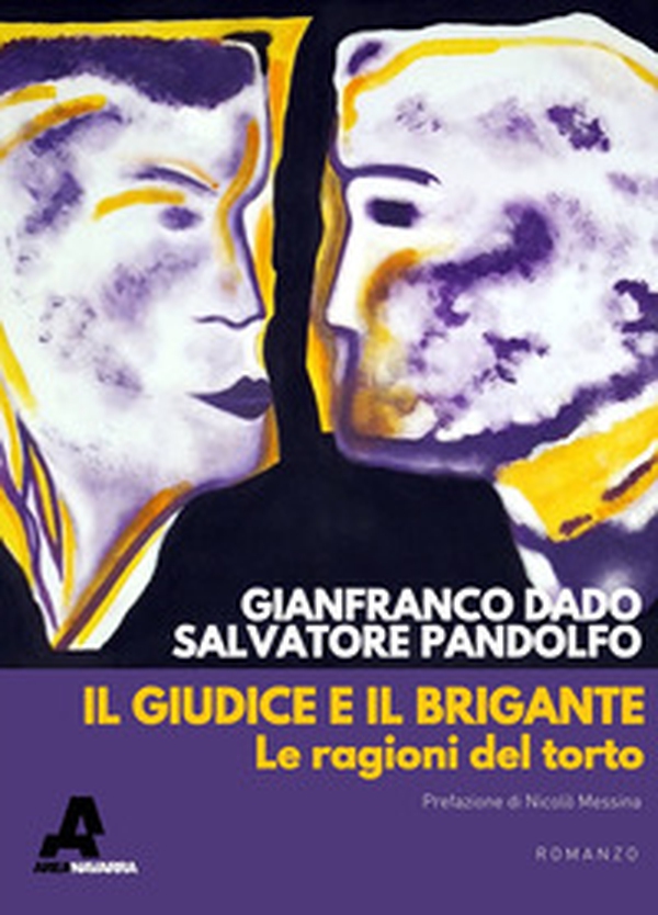 Il giudice e il brigante. Le ragioni del torto - Librerie.coop Il giudice e il brigante. Le ragioni del torto - Librerie.coop