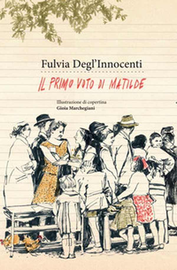 Il primo voto di Matilde - Librerie.coop Il primo voto di Matilde - Librerie.coop
