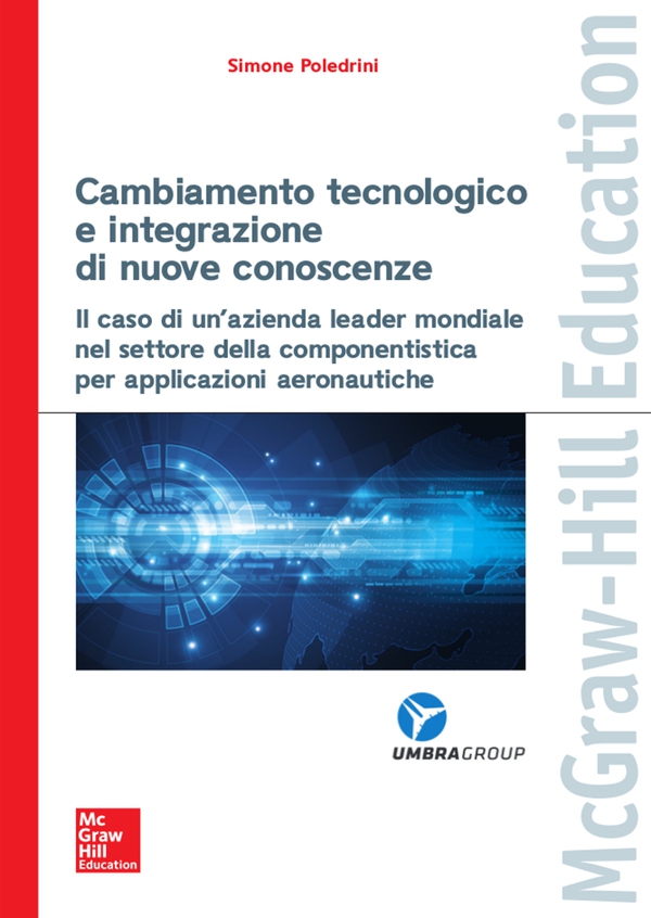 Cambiamento tecnologico e integrazione di nuove conoscenze - Librerie.coop Cambiamento tecnologico e integrazione di nuove conoscenze - Librerie.coop