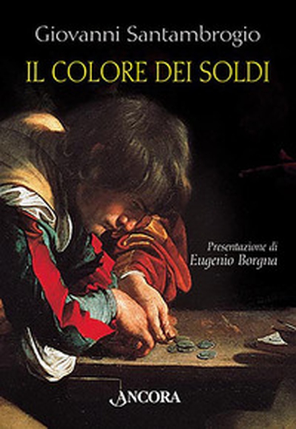 Il colore dei soldi. Il fascino ambiguo del denaro interpretato da sei grandi pittori - Librerie.coop Il colore dei soldi. Il fascino ambiguo del denaro interpretato da sei grandi pittori - Librerie.coop