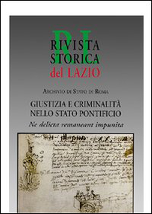 Giustizia e criminalità nello Stato pontificio - Librerie.coop Giustizia e criminalità nello Stato pontificio - Librerie.coop