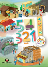 5 racconti, 4 amici, 3 mesi, 2 ruote, 1 avventura. All'Opera! Con adesivi - Librerie.coop