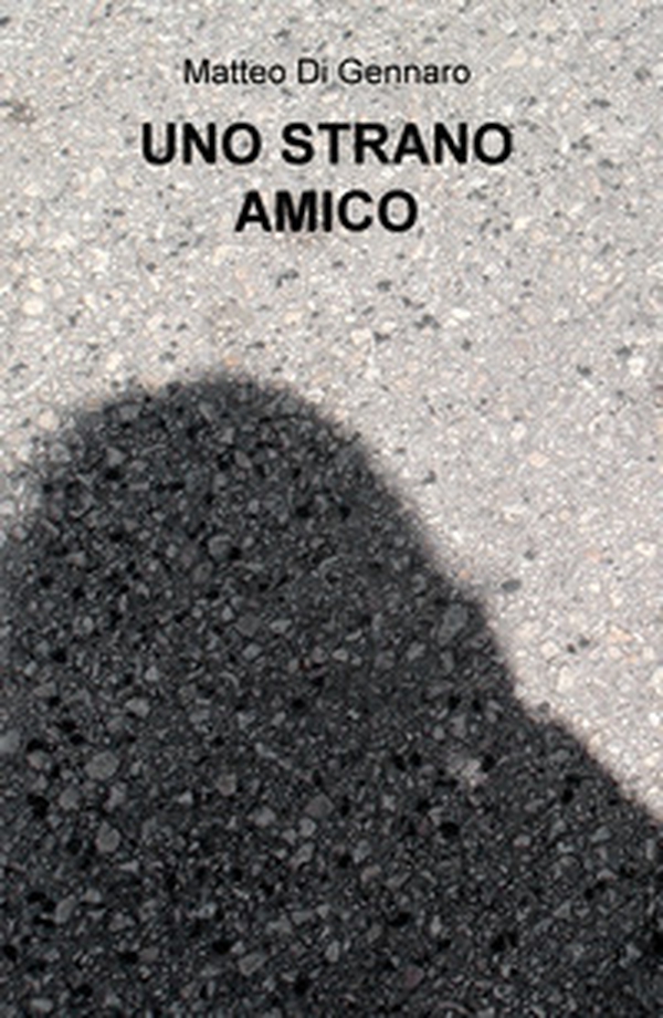 Uno strano amico - Librerie.coop Uno strano amico - Librerie.coop