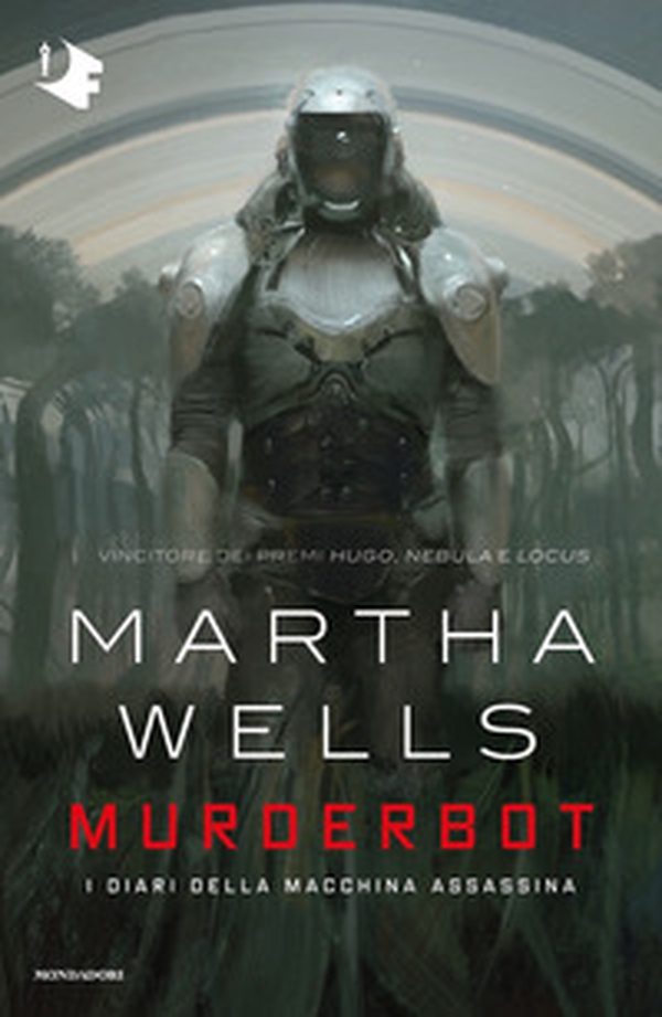 Murderbot. I diari della macchina assassina - Librerie.coop Murderbot. I diari della macchina assassina - Librerie.coop