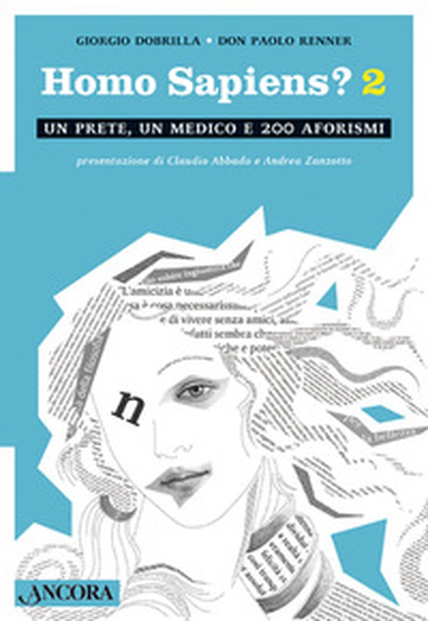 Homo sapiens 2. Un prete, un medico e 200 aforismi - Librerie.coop Homo sapiens 2. Un prete, un medico e 200 aforismi - Librerie.coop