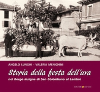 Storia della Festa dell'uva nel Borgo Insigne di San Colombano al Lambro - Librerie.coop